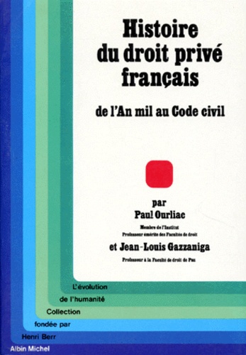 Histoire Du Droit Prive Francais. De L'An Mil Au Code Civil