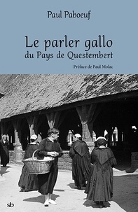 Paul Paboeuf - Le parler gallo du pays de Questembert.