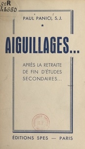 Paul Panici et Roger Beaussart - Aiguillages - Après la retraite de fin d'études secondaires.