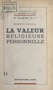 Paul Panici - La valeur religieuse personnelle - Retraite pascale.