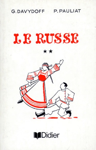 Paul Pauliat et  Davydoff - Le Russe 2e Annee.