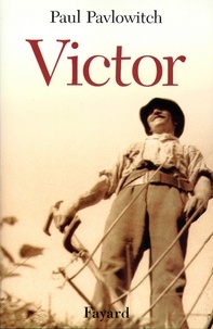 Paul Pavlowitch - Victor.