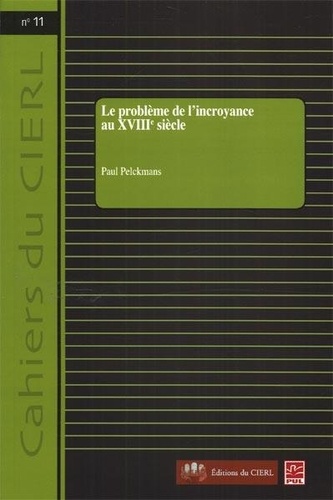 Paul Pelckmans - Le problème de l'incroyance au XVIIIe siècle.