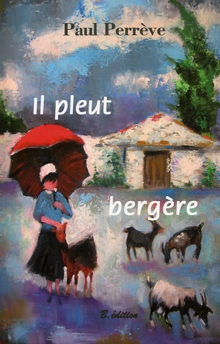 Paul Perrève - Il pleut bergère.