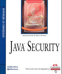 Paul Perrone et Jamie Jaworski - Java Security.