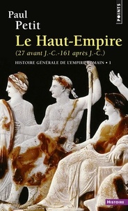 Histoire générale de lEmpire - Tome 1, Le Haut-Empire (27 avant JC - 161 après JC).pdf