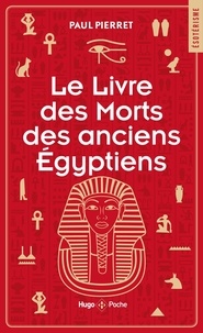 Paul Pierret - Le livre des morts des anciens égyptiens.