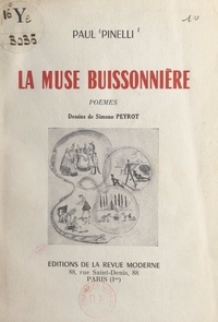 Paul Pinelli et Simone Peyrot - La muse buissonnière.