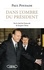 Dans l'ombre du président