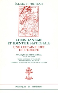 Paul Poupard - Christianisme Et Identite Nationale. Une Certaine Idee De L'Europe, Colloque De Klingenthal, 27-30 Mai 1993.