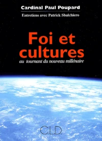 Foi Et Cultures Au Tournant Du Nouveau Millenaire