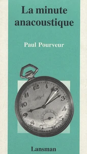 La minute anacoustique