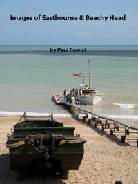  Paul Powici - Images of Eastbourne &amp; Beachy Head.