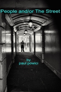  Paul Powici - People and/or The Street.