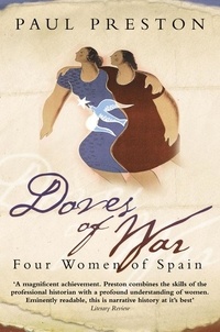 Paul Preston - Doves of War - Four Women of Spain (Text Only).