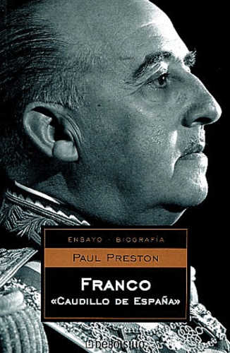 Paul Preston - Franco - Caudillo de España.