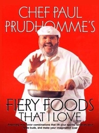 Paul Prudhomme - Fiery Foods That I Love.