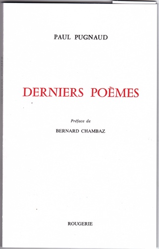 Paul Pugnaud - Derniers poèmes.