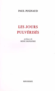 Les jours pulvérisés