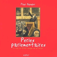 Paul Quimper - Perles parlementaires - Le char de l'Etat navigue sur un volcan.