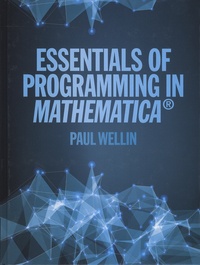 Paul-R Wellin - Essentials of Programming in Mathematica.