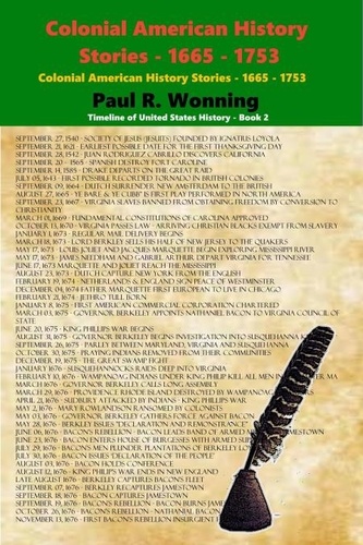  Paul R. Wonning - Colonial American History Stories - 1665 - 1753 - Timeline of United States History, #2.
