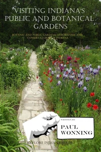 Visiting Indiana's Public and Botanical Gardens
