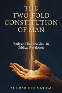 The Two-Fold Constitution of Man