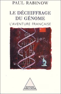Le Dechiffrage Du Genome. L'Aventure Francaise