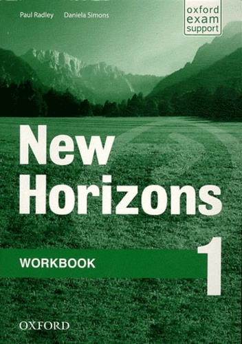 Paul Radley et Daniela Simons - New horizons 1 - Workbook.
