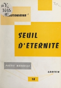 Paul Rakotonirina - Seuil d'éternité.