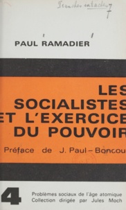 Paul Ramadier et Joseph Paul-Boncour - Les socialistes et l'exercice du pouvoir.