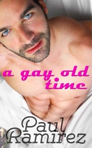  Paul Ramirez - A Gay Old Time.