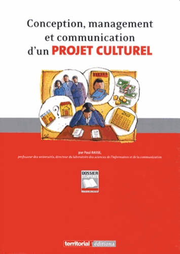 Paul Rasse - Conception, management et communication d'un projet culturel.
