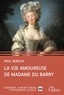 Paul Reboux - La vie amoureuse de Madame du Barry.