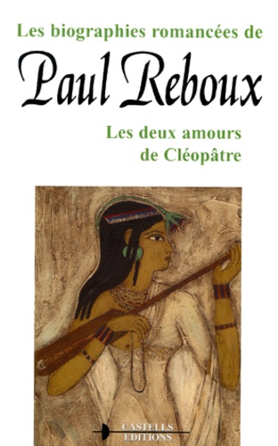 Paul Reboux - Les Deux Amours De Cleopatre.