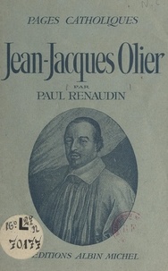 Paul Renaudin et Omer Englebert - Jean-Jacques Olier.