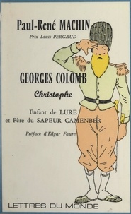 Paul-René Machin et Georges Colomb - Georges Colomb (Christophe) - Enfant de Lure et père du "Sapeur Camenber".