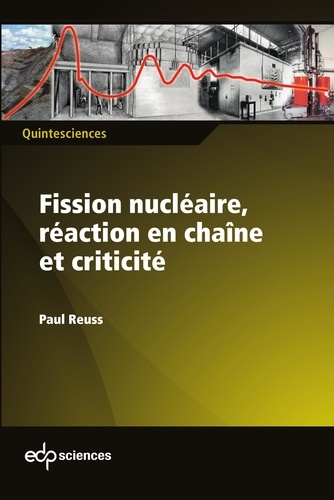 Fission nucléaire, réaction en chaîne et criticité
