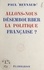 Allons-nous désembourber la politique française ?. Discours d'investiture prononcé le 27 mai 1953
