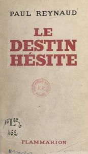 Le destin hésite