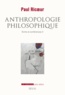 Paul Ricoeur - Ecrits et conférences - Tome 3, Anthropologie philosophique.