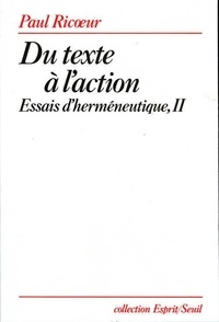 Essais dherméneutique - Volume 2, Du texte à laction.pdf