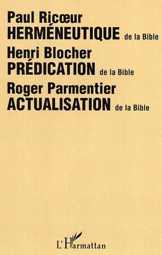 Paul Ricoeur - Herméneutique: science des interprétations, ici interprétation des textes de la Bible.