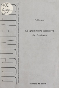 Paul Ricoeur et Algirdas J. Greimas - La grammaire narrative de Greimas.