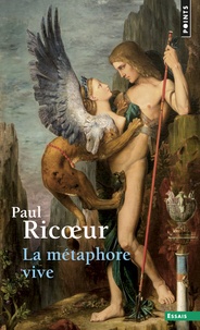 Paul Ricoeur - La métaphore vive.