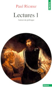 Paul Ricoeur - LECTURES. - Tome 1, Autour du politique.