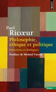 Téléchargez des livres au format pdf à partir de google books Philosophie, éthique et politique  - Entretiens et dialogues