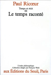 Temps Et Recit. Tome 3