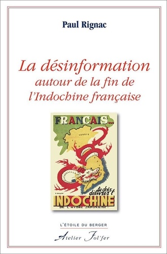 Paul Rignac - La désinformation autour de la fin de l'Indochine française.